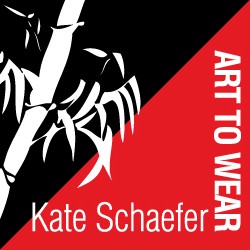 Kate Schaefer: Art to Wear